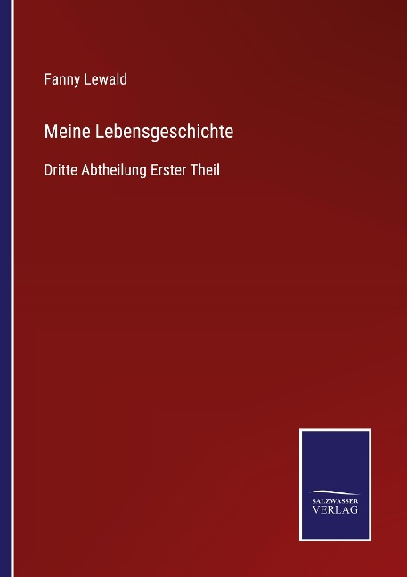 Meine Lebensgeschichte - Fanny Lewald