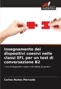 Cover-Bild zum Titel 'Insegnamento dei dispositivi coesivi nelle classi EFL per un test di conversazione B2' von 'Carlos Nuñez Mercado'