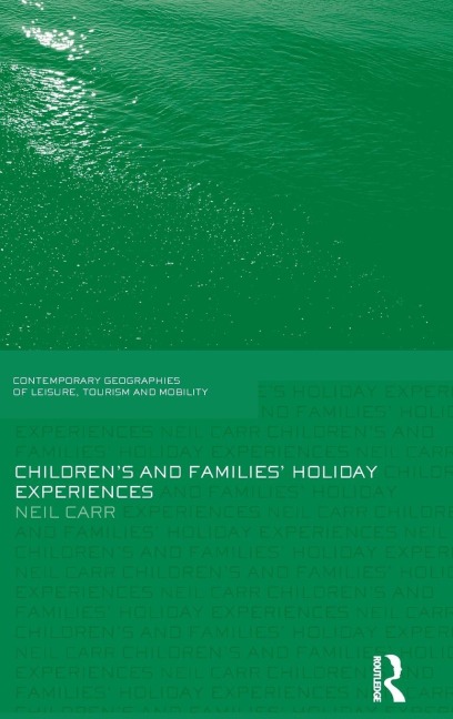 Children's and Families' Holiday Experience - Neil Carr