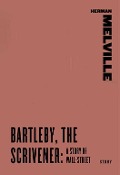 Cover-Bild zum Titel 'Bartleby, the Scrivener: A Story of Wall-Street' von 'Herman Melville'