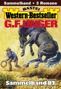 Cover-Bild zum Titel 'G. F. Unger Western-Bestseller Sammelband 82' von 'G. F. Unger'