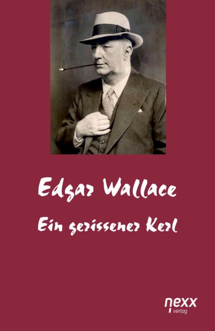 Ein gerissener Kerl - Edgar Wallace