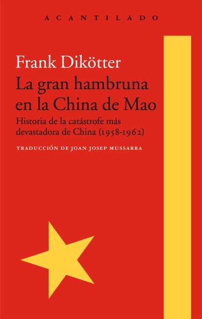 La gran hambruna en la China de Mao - Frank Dikötter
