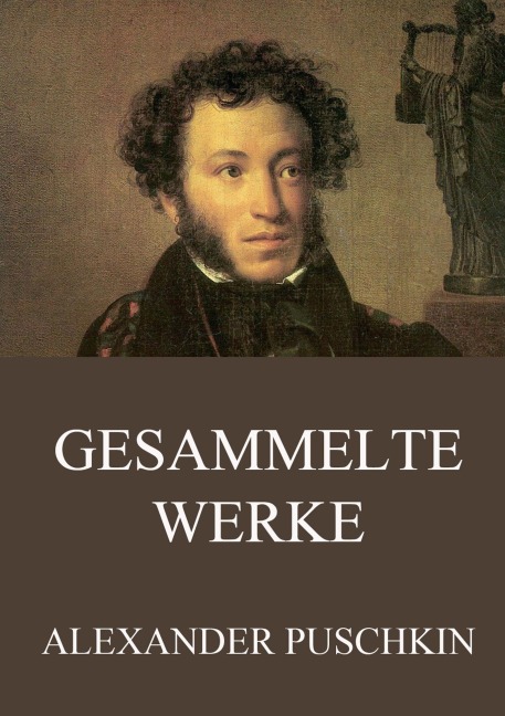 Gesammelte Werke - Alexander Puschkin