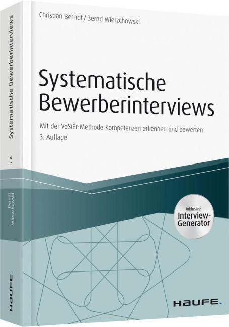 Systematische Bewerberinterviews - inkl. Arbeitshilfen online - Christian Berndt, Bernd Wierzchowski