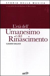 L' età dell'Umanesimo e del Rinascimento - Claudio Gallico