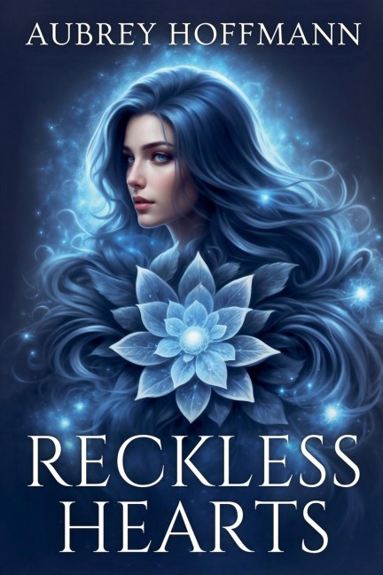 Reckless Hearts - Aubrey Hoffmann
