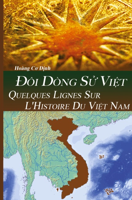 QUELQUES LIGNES SUR L'HISTOIRE DU VI¿T NAM - Dinh Co Hoang