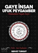 Cover-Bild zum Titel 'Gaye Insan Ufuk Peygamber Cilt 4' von 'Servet Turgut'
