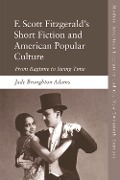 Cover-Bild zum Titel 'F. Scott Fitzgerald's Short Fiction' von 'Jade Broughton Adams'