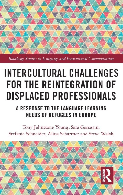 Intercultural Challenges for the Reintegration of Displaced Professionals - Tony Johnstone Young, Stefanie Schneider, Sara Ganassin