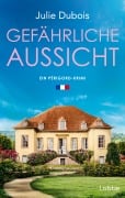 Cover-Bild zum Titel 'Gefährliche Aussicht' von 'Julie Dubois'