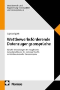 Cover-Bild zum Titel 'Wettbewerbsförderende Datenzugangsansprüche' von 'Cajetan Späth'