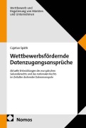 Cover-Bild zum Titel 'Wettbewerbsfördernde Datenzugangsansprüche' von 'Cajetan Späth'