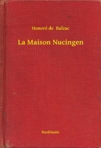 La Maison Nucingen - Honoré de Balzac