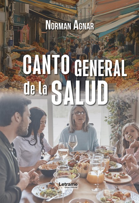 Canto General de la Salud - Norman Agnar