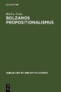 Cover-Bild zum Titel 'Bolzanos Propositionalismus' von 'Markus Textor'