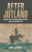 Cover-Bild zum Titel 'After Jutland' von 'James V Goldrick'