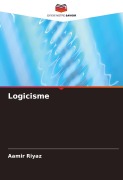 Cover-Bild zum Titel 'Logicisme' von 'Aamir Riyaz'