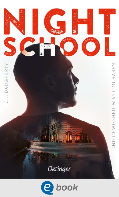 Night School 5. Und Gewissheit wirst du haben - C. J. Daugherty