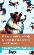 Cover-Bild zum Titel 'El llamado de lo salvaje / O Chamado da Floresta' von 'Jack London'