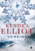 Cover-Bild zum Titel 'Vereist: Thriller' von 'Kendra Elliot'