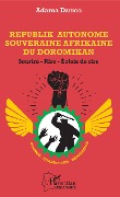 Cover-Bild zum Titel 'Republik Autonome Souveraine Afrikaine du Doromikan' von 'Adama Dahico'