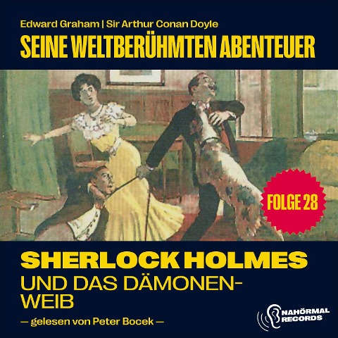 Sherlock Holmes und das Dämonenweib (Seine weltberühmten Abenteuer, Folge 28) - Arthur Conan Doyle, Edward Graham