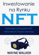 Cover-Bild zum Titel 'Inwestowanie na Rynku NFT' von 'Wayne Walker'