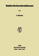Cover-Bild zum Titel 'Stahlrohrkonstruktionen' von 'Josef Wanke'