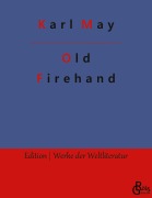 Cover-Bild zum Titel 'Old Firehand' von 'Karl May'