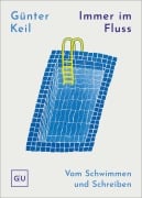 Cover-Bild zum Titel 'Immer im Fluss' von 'Günter Keil'