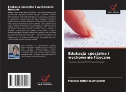 Cover-Bild zum Titel 'Edukacja specjalna i wychowanie fizyczne' von 'Marcelo Bittencourt Jardim'