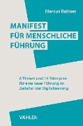 Manifest für menschliche Führung - Marcus Raitner