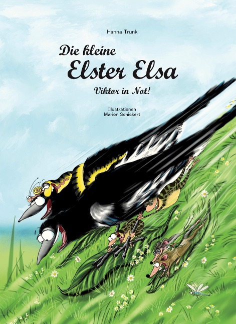 Die kleine Elster Elsa - Viktor in Not! - Hanna Trunk