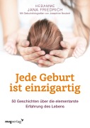 Cover-Bild zum Titel 'Jede Geburt ist einzigartig' von 'Jana Friedrich'