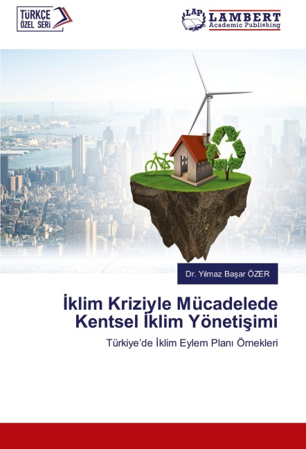 ¿klim Kriziyle Mücadelede Kentsel ¿klim Yöneti¿imi - Y¿lmaz Ba¿ar Özer