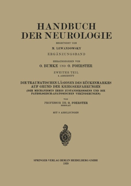 Die traumatischen Läsionen des Rückenmarkes auf Grund der Kriegserfahrungen - 