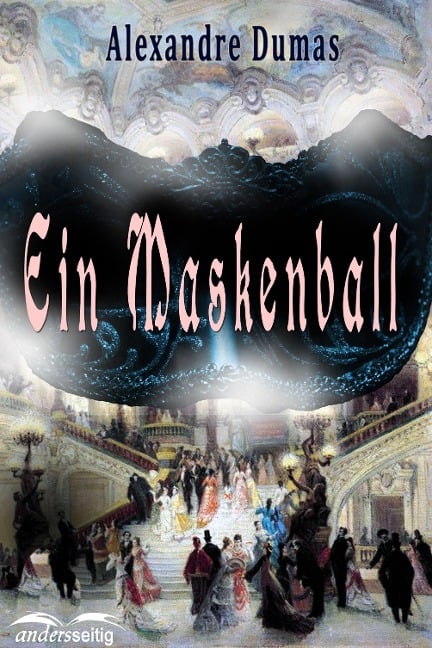 Ein Maskenball - Alexandre Dumas