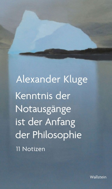 Kenntnis der Notausgänge ist der Anfang der Philosophie - Alexander Kluge