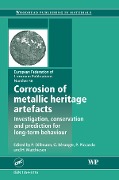 Cover-Bild zum Titel 'Corrosion of Metallic Heritage Artefacts' von 'P. Dillmann, G. Beranger, P. Piccardo, H. Matthiessen'