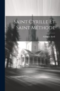 Cover-Bild zum Titel 'Saint Cyrille Et Saint Méthode' von 'Adolphe Avril'
