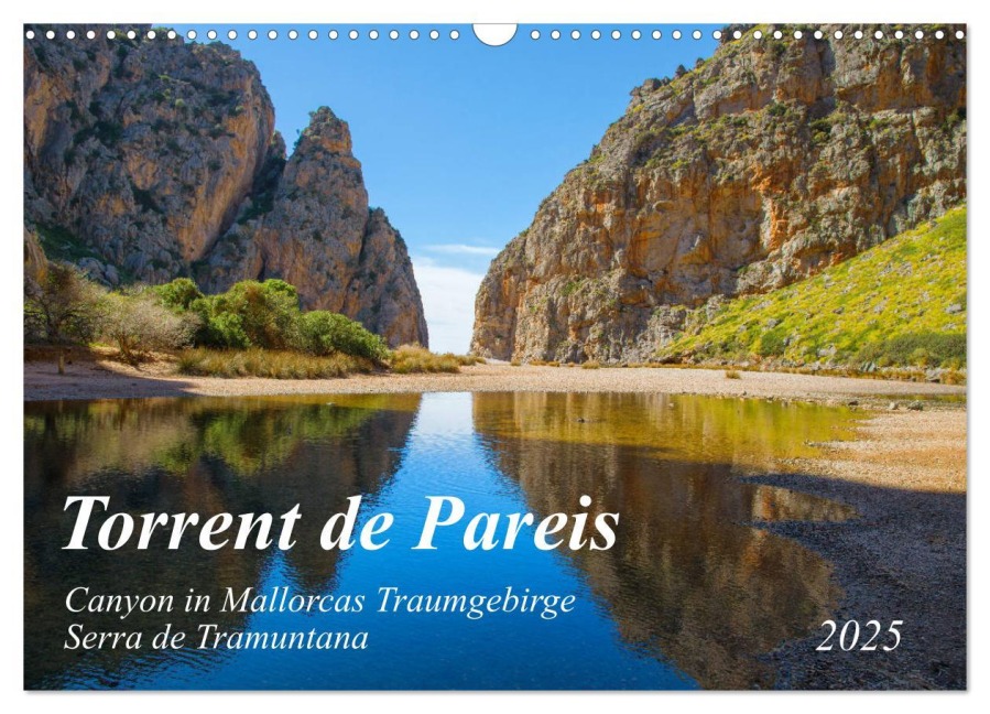 Torrent de Pareis - Mallorca (Wandkalender 2025 DIN A3 quer), CALVENDO Monatskalender - Kerstin Waurick