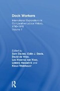 Cover-Bild zum Titel 'Dock Workers' von 'Sam Davies, Klaus Weinhauer, Lidewij Hesselink, David De Vries, Lex Heerma van Voss'