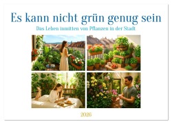 Cover-Bild zum Titel 'Es kann nicht grün genug sein (Wandkalender 2026 DIN A4 quer), CALVENDO Monatskalender' von 'Kerstin Waurick'