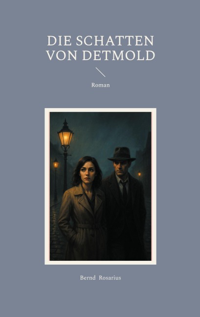 Die Schatten von Detmold - Bernd Rosarius