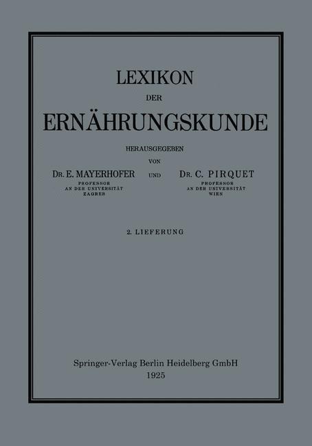 Lexikon der Ernährungskunde - C. Pirquet, E. Mayerhofer