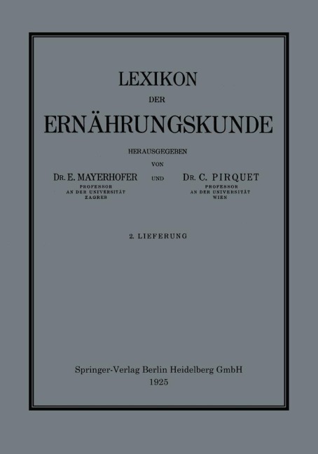Lexikon der Ernährungskunde - C. Pirquet, E. Mayerhofer