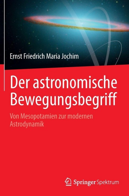 Der astronomische Bewegungsbegriff - Ernst Friedrich Maria Jochim