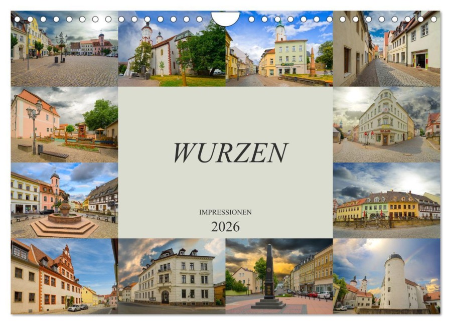 Wurzen Impressionen (Wandkalender 2026 DIN A4 quer), CALVENDO Monatskalender - Dirk Meutzner